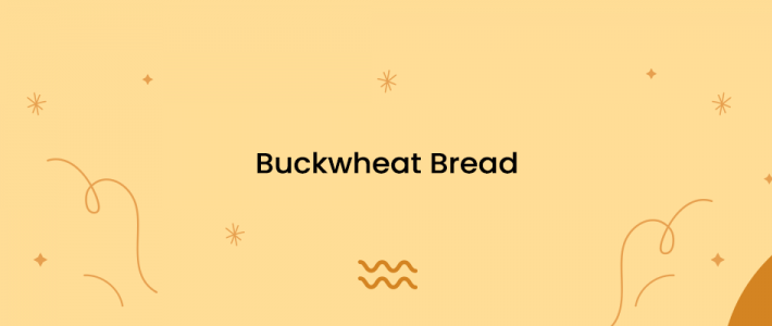 Buckwheat Bread