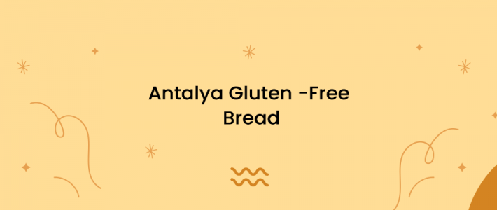 Antalya Gluten -Free Bread