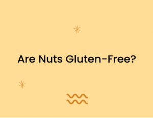 Are Nuts Gluten-Free?