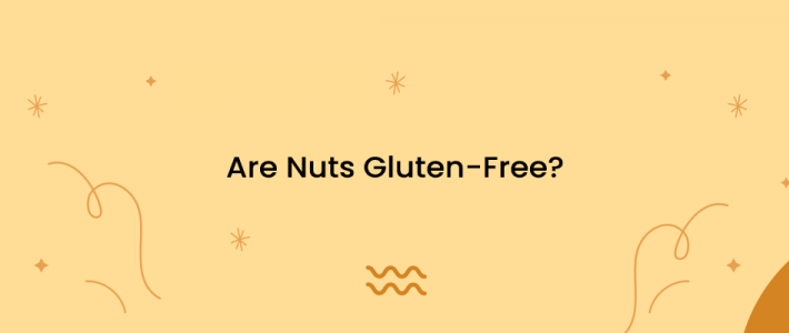 Are Nuts Gluten-Free?