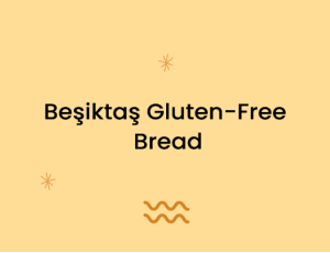 Beşiktaş Gluten-Free Bread