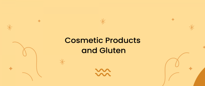 Cosmetic Products and Gluten