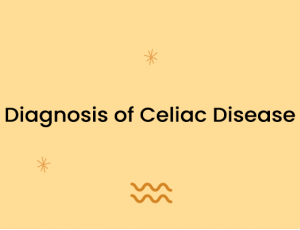 Diagnosis of Celiac Disease