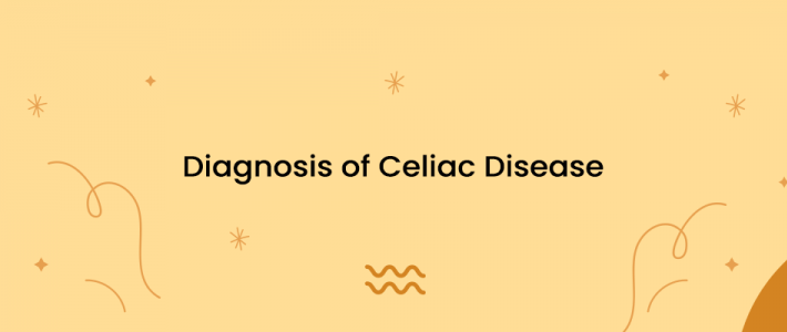 Diagnosis of Celiac Disease