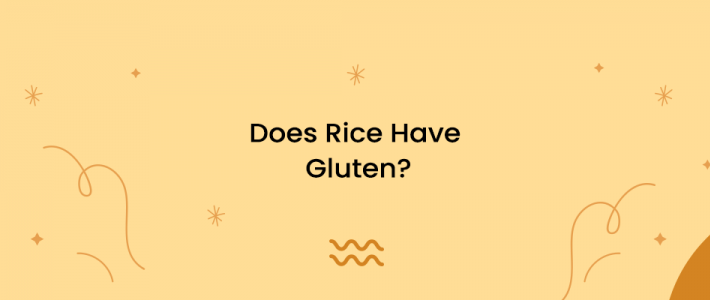 Does Rice Have Gluten?