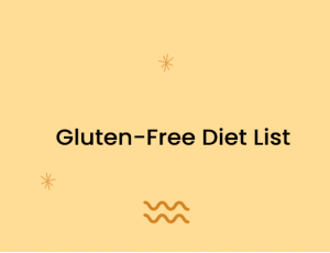 Gluten-Free Diet List