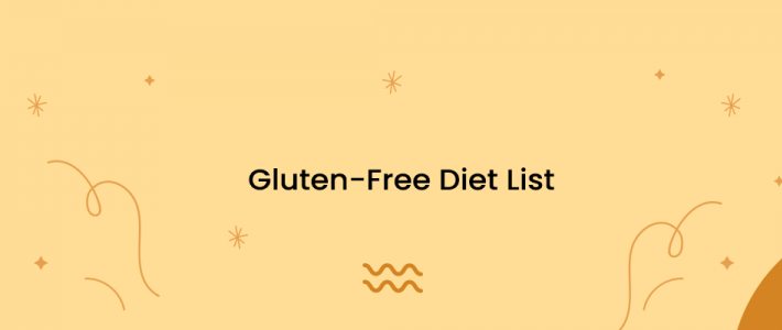 Gluten-Free Diet List