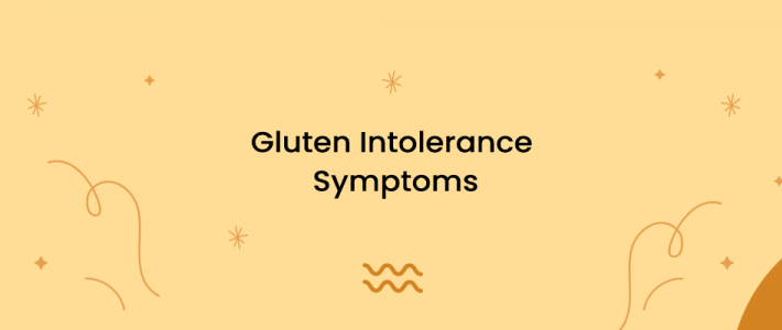 Gluten Intolerance Symptoms