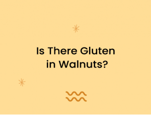 Is There Gluten in Walnuts?