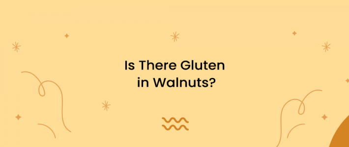 Is There Gluten in Walnuts?