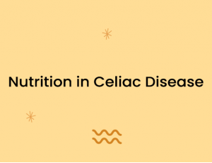 Nutrition in Celiac Disease