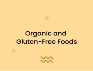 Organic and Gluten-Free Foods