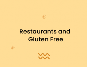 Restaurants and Gluten Free