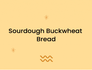 Sourdough Buckwheat Bread