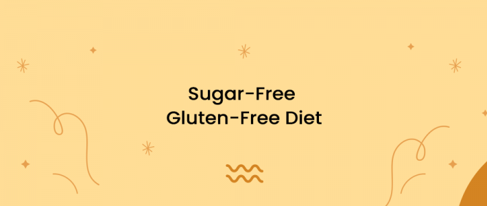 Sugar-Free Gluten-Free Diet