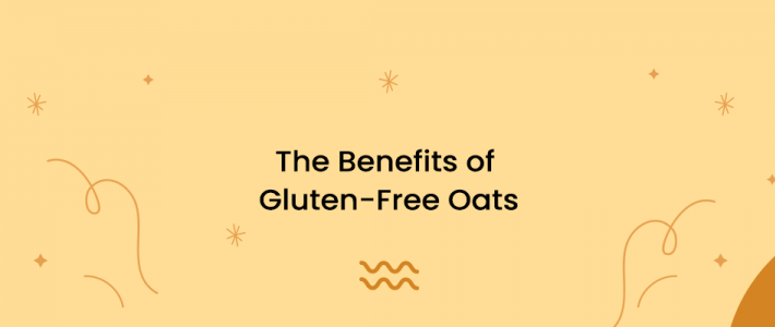 The Benefits of Gluten-Free Oats