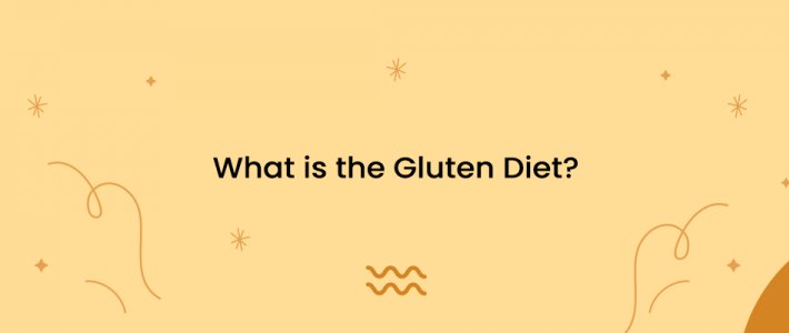 What is the Gluten Diet?