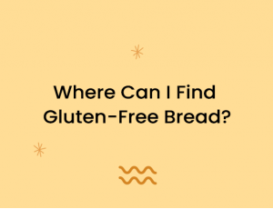 Where Can I Find Gluten-Free Bread?