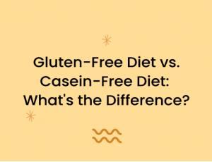 Gluten-Free Diet vs. Casein-Free Diet: What's the Difference?