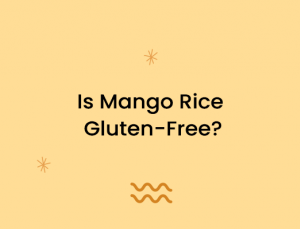 Is Mango Rice Gluten-Free?