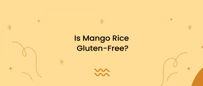 Is Mango Rice Gluten-Free?