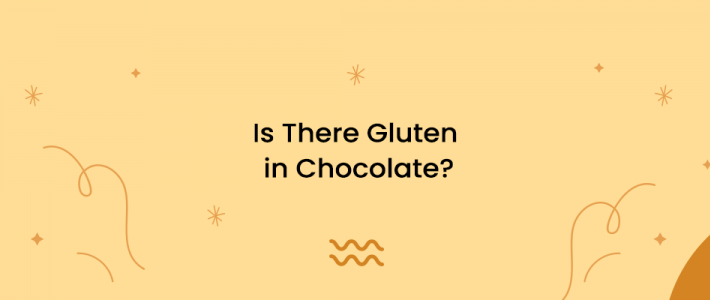 Is There Gluten in Chocolate?